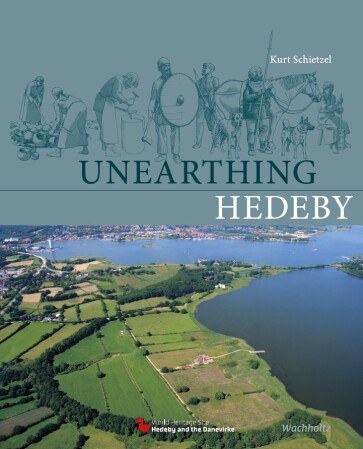 Unearthing Hedeby